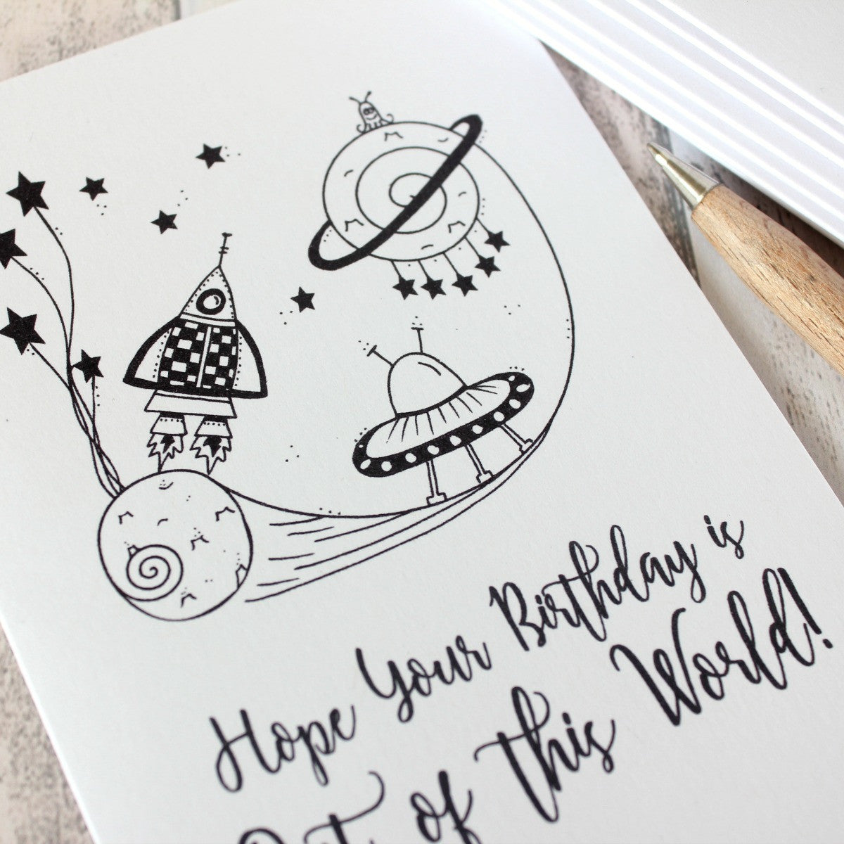 Birthday Card. Happy Birthday Card. Birthday Cards. Happy Birthday Cards. Hope your Birthday is out of this world! Hand Drawn Illustration.