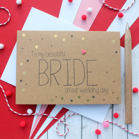 To My Beautiful Bride - Wedding Day Card with Gold Accents