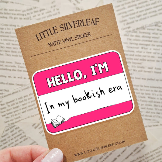 Hello, I'm in my Bookish Era - Bookish Name Tag Matte Vinyl Sticker